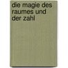 Die Magie des Raumes und der Zahl by Ferdinand Maack