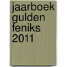 Jaarboek Gulden Feniks 2011 door J. Crone
