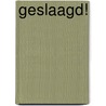Geslaagd! door W. Zoethout