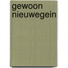 Gewoon Nieuwegein door J. Nebbeling