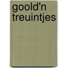 Goold'n Treuintjes door Mans van Sangel