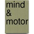 Mind & Motor