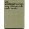 Van prestatieafmetingen naar geintegreerde performantie door Kathleen Van Heuverswyn