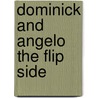 Dominick And Angelo The Flip Side door Paul Bovino