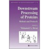 Downstream Processing of Proteins door Mohamed A. Desai