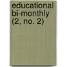 Educational Bi-Monthly (2, No. 2) door Chicago State College