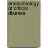 Endocrinology Of Critical Disease door K.P. Ober