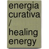 Energia curativa / Healing Energy by Marian De Llaca