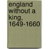 England Without a King, 1649-1660