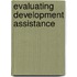 Evaluating Development Assistance