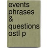 Events Phrases & Questions Ostl P door Robert Truswell