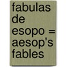 Fabulas de Esopo = Aesop's Fables by Michael Hague