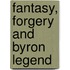 Fantasy, Forgery and Byron Legend