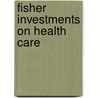 Fisher Investments On Health Care by Michael Kelly