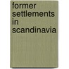 Former Settlements in Scandinavia door Not Available