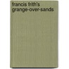 Francis Frith's Grange-Over-Sands door Robert Swain