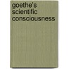 Goethe's Scientific Consciousness by Henri Bortoft