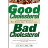 Good Cholesterol, Bad Cholesterol door Anita Hirsch