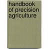 Handbook Of Precision Agriculture door Ancha Srinivasan