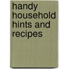 Handy Household Hints And Recipes door Mattie Lee Wehrley