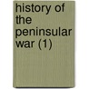 History Of The Peninsular War (1) door Robert Southey