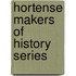 Hortense Makers of History Series