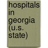 Hospitals in Georgia (U.s. State) by Not Available