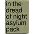In the Dread of Night Asylum Pack