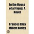In the House of a Friend; A Novel
