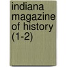 Indiana Magazine of History (1-2) by Christopher Bush Coleman