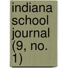 Indiana School Journal (9, No. 1) door Stat Indiana State Teachers Association