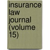 Insurance Law Journal (Volume 15) by Unknown Author