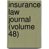 Insurance Law Journal (Volume 48) by Unknown Author
