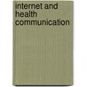 Internet And Health Communication by Ronald E. Rice