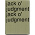 Jack O' Judgment Jack O' Judgment