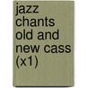 Jazz Chants Old And New Cass (x1) door Carolyn Graham