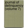 Journal of Delinquency (Volume 7) by California Bureau of Research