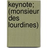 Keynote; (Monsieur Des Lourdines) door Alphonse De Chteaubriant