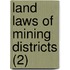 Land Laws Of Mining Districts (2)