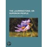 Laurringtons, Or, Superior People by Frances Milton Trollope