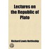 Lectures On The Republic Of Plato