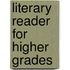 Literary Reader For Higher Grades