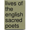 Lives Of The English Sacred Poets by Robert Aris Willmott