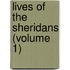 Lives of the Sheridans (Volume 1)
