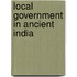 Local Government in Ancient India