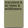 Maryland & Dc Trees & Wildflowers door Senior James Kavanagh