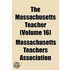 Massachusetts Teacher (Volume 16)