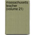 Massachusetts Teacher (Volume 21)