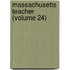 Massachusetts Teacher (Volume 24)