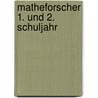 Matheforscher 1. und 2. Schuljahr door Sibylle Kapfer